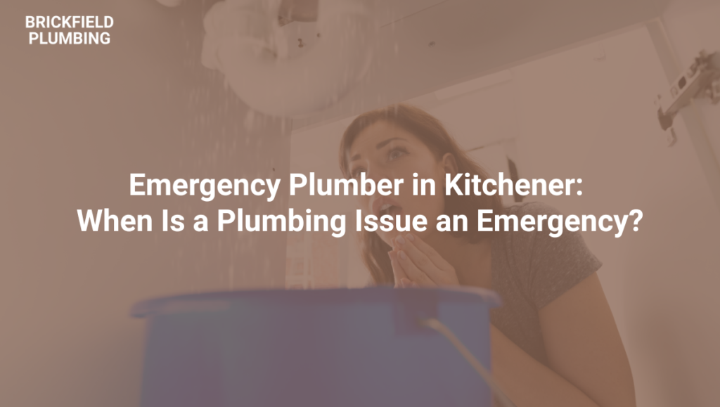 emergency plumber in kitchener